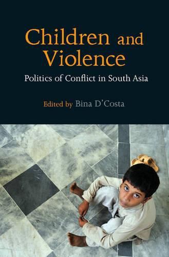 Cover image for Children and Violence: Politics of Conflict in South Asia