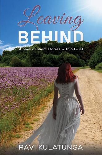 Cover image for Leaving Behind: A book of short stories with a twist