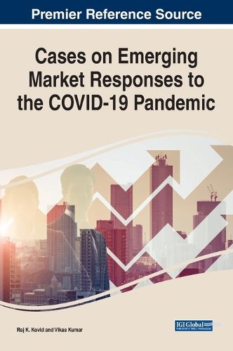 Cover image for Cases on Emerging Market Responses to the COVID-19 Pandemic