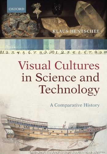 Cover image for Visual Cultures in Science and Technology: A Comparative History