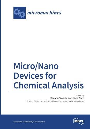 Cover image for Micro/Nano Devices for Chemical Analysis