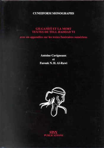 Cover image for Gilgames et La Mort: Textes de Tell Haddad VI