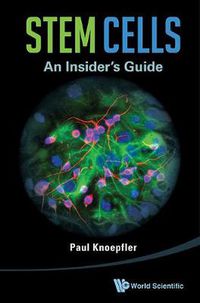 Cover image for Stem Cells: An Insider's Guide