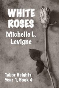 Cover image for White Roses