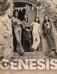 Cover image for Genesis: Suppers Ready - Over 50 Years of Genesis