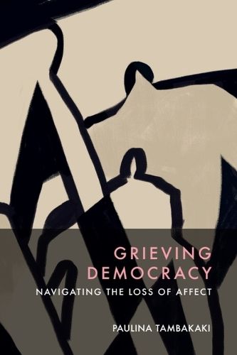 Cover image for Grieving Democracy