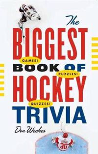 Cover image for The Biggest Book of Hockey Trivia