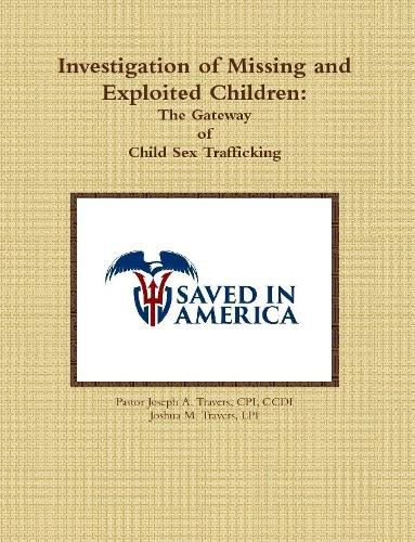 Cover image for Investigation of Missing and Exploited Children: the Gateway of Child Sex Trafficking