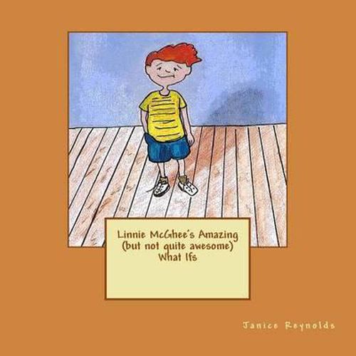 Cover image for Linnie McGhee's Amazing (But Not Quite Awesome) What Ifs