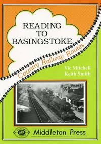 Cover image for Reading to Basingstoke: Including the Secret Bramley MOD System