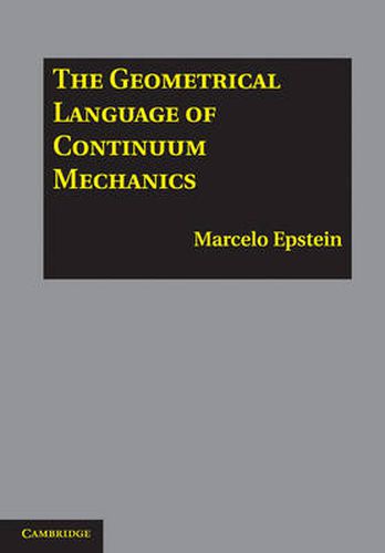 Cover image for The Geometrical Language of Continuum Mechanics