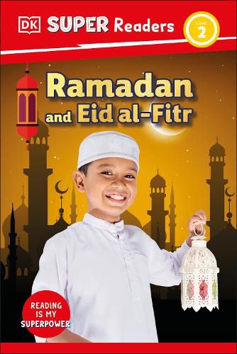 Cover image for DK Super Readers Level 2 Ramadan and Eid al-Fitr