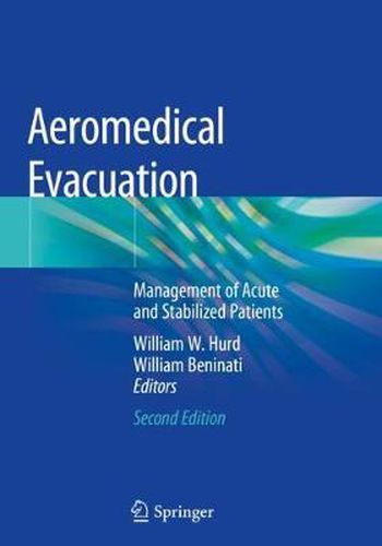 Cover image for Aeromedical Evacuation: Management of Acute and Stabilized Patients