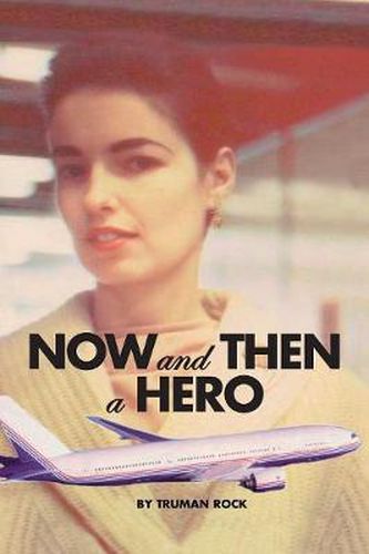 Cover image for Now and Then a Hero