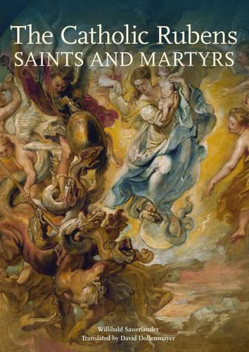 Cover image for The Catholic Rubens - Saints and Martyrs