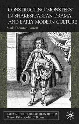 Cover image for Constructing Monsters in Shakespeare's Drama and Early Modern Culture