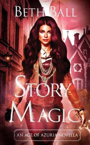 Cover image for Story Magic: An Age of Azuria Novella