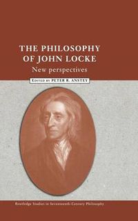 Cover image for The Philosophy of John Locke: New Perspectives