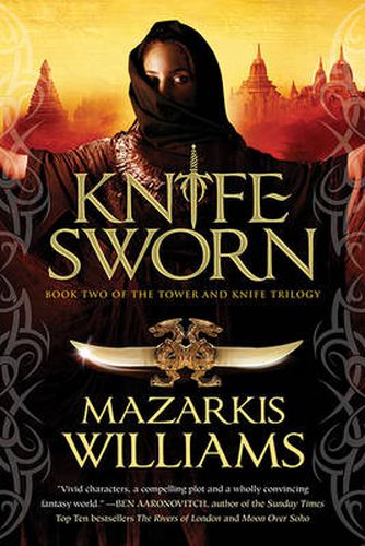 Cover image for Knife Sworn: Book Two of the Tower and Knife Trilogy