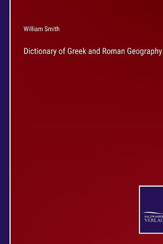 Cover image for Dictionary of Greek and Roman Geography