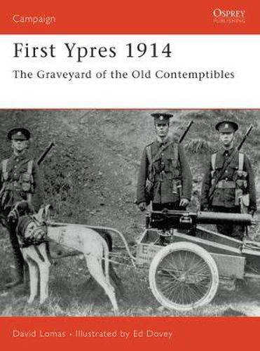 First Ypres 1914: The graveyard of the Old Contemptibles