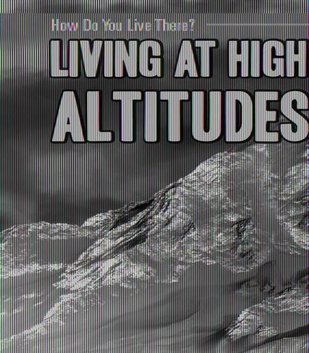 Living at High Altitudes