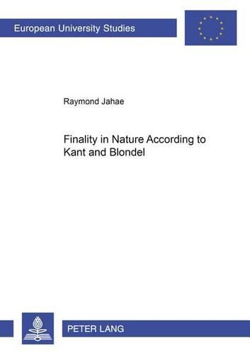 Cover image for Finality in Nature According to Kant and Blondel