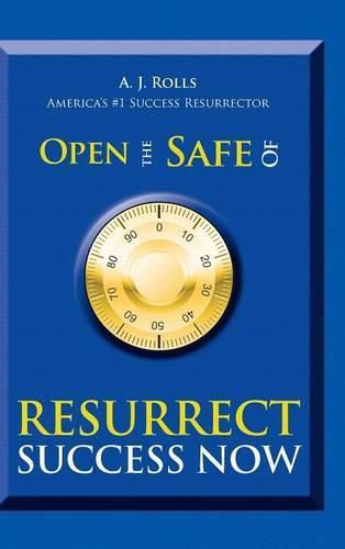 Cover image for Open the Safe of Resurrect Success Now