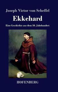 Cover image for Ekkehard: Eine Geschichte aus dem 10. Jahrhundert