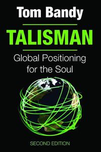 Cover image for Talisman, Second Edition: Global Positioning for the Soul