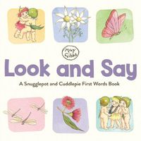 Cover image for Look and Say: A Snugglepot and Cuddlepie First Words Book (May Gibbs)