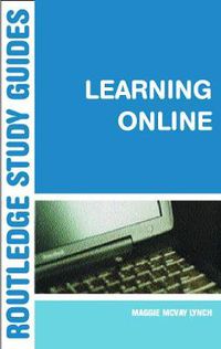 Cover image for Learning Online: A Guide to Success in the Virtual Classroom