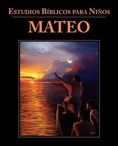 Cover image for Estudios B blicos para Ni os: Mateo (Spanish: Bible Studies for Children: Matthew)