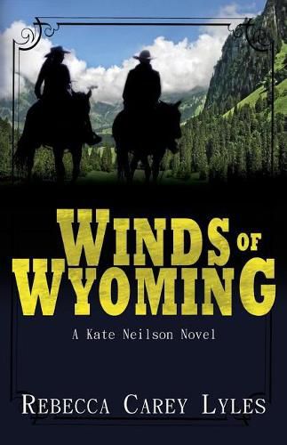 Cover image for Winds of Wyoming: A Kate Neilson Novel