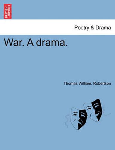 Cover image for War. a Drama.