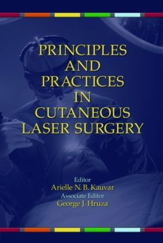Cover image for Principles and Practices in Cutaneous Laser Surgery