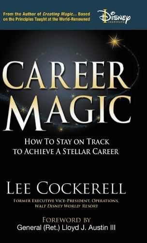 Cover image for Career Magic: How to Stay on Track to Achieve a Stellar Career