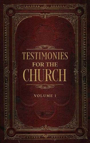 Testimonies for the Church Volume 1