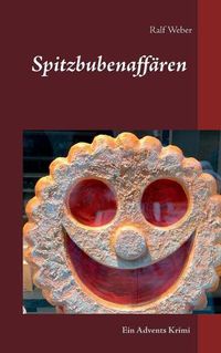 Cover image for Spitzbubenaffaren: Ein Advents Kurzkrimi aus dem Oberbaselbiet