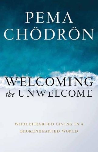 Cover image for Welcoming the Unwelcome: Wholehearted Living in a Brokenhearted World