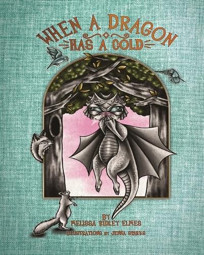 Cover image for When a Dragon Has a Cold
