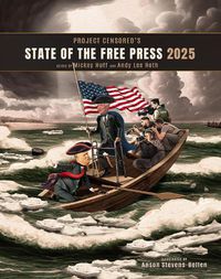 Cover image for Project Censored's State of the Free Press 2025