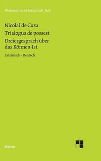 Cover image for Schriften in deutscher UEbersetzung / Dreiergesprach uber das Koennen-Ist (Trialogus de possest)