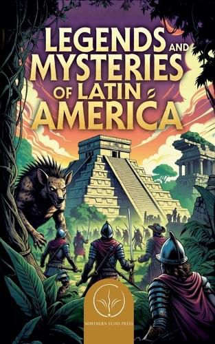 Cover image for Legends and Mysteries of Latin America