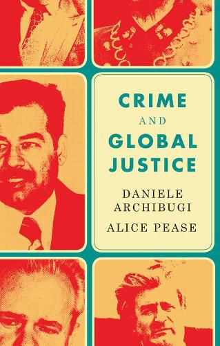 Cover image for Crime and Global Justice: The Dynamics of International Punishment