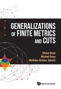 Cover image for Generalizations Of Finite Metrics And Cuts