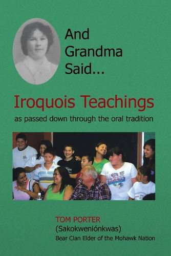 Cover image for And Grandma Said... Iroquois Teachings: As Passed Down Through the Oral Tradition