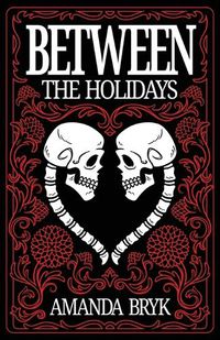 Cover image for Between The Holidays