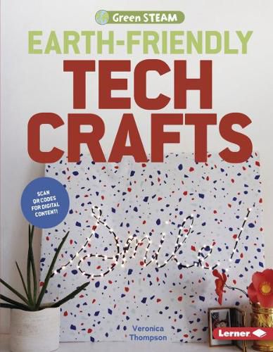 Earth-Friendly Tech Crafts