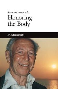 Cover image for Honoring the Body: An Autobiography